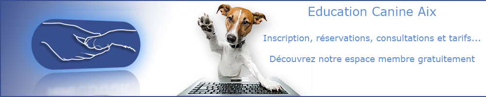 Inscription sur Education Canine Aix